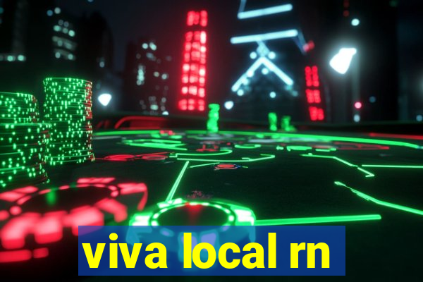 viva local rn